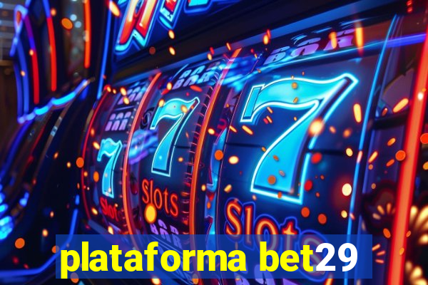 plataforma bet29